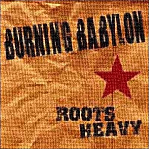 Burning Babylon - Roots Heavy