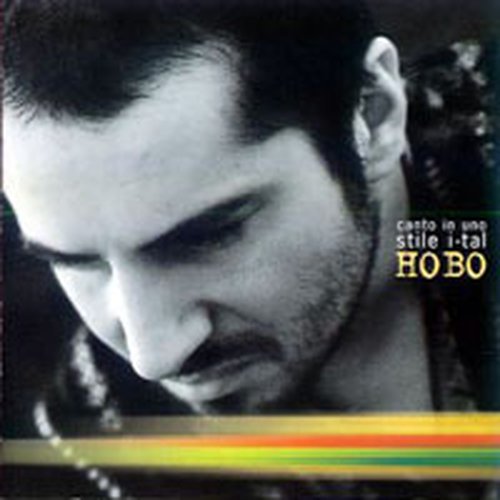 Hobo - Canto In Uno Stile I-tal