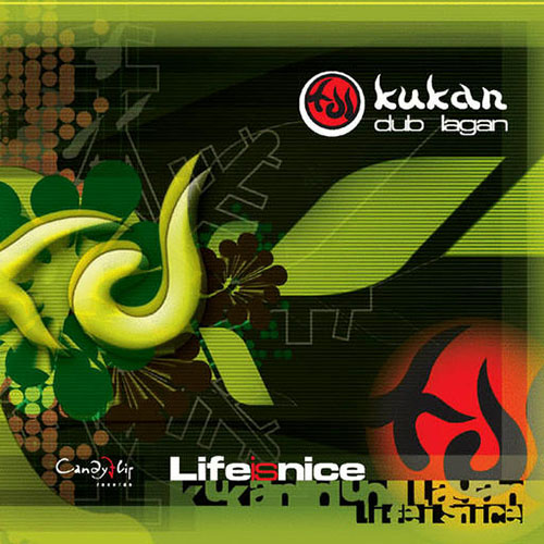 Kukan Dub Lagan - Life Is Nice