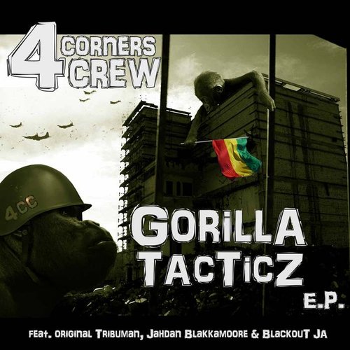 4Corners Crew - Gorilla Tacticz EP