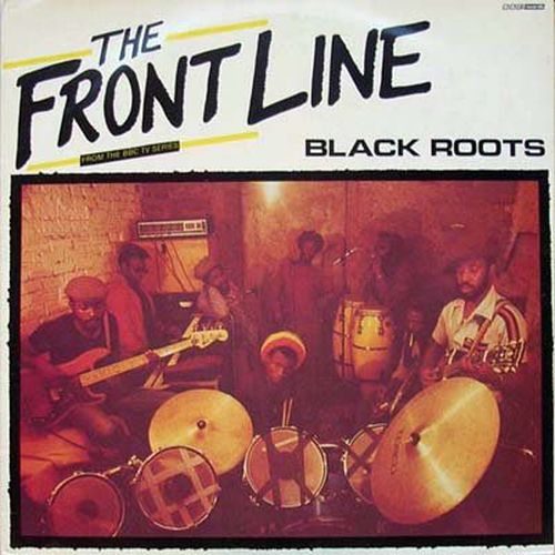 Black Roots - The Frontline