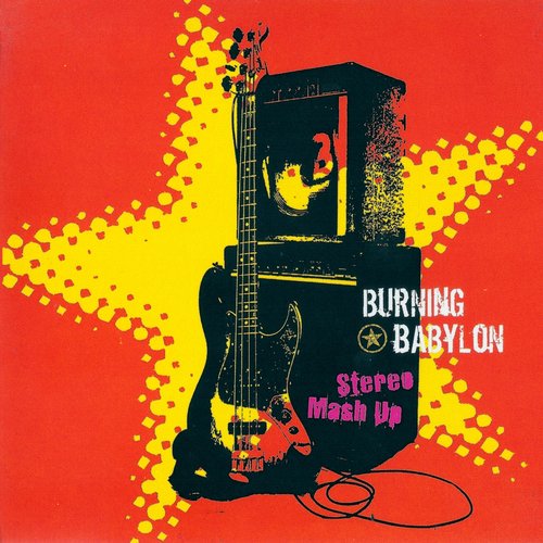 Burning Babylon - Stereo Mash Up