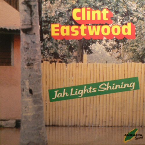 Clint Eastwood - Jah Lights Shining