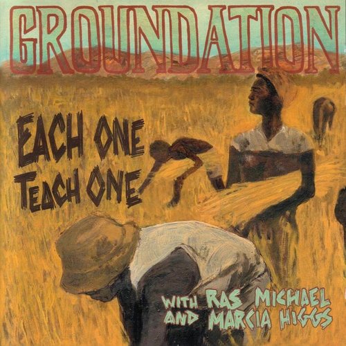 Groundation - Each One Teach One
