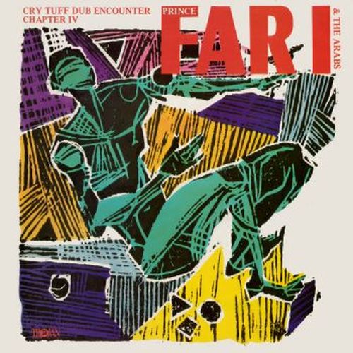 Prince Far I & The Arabs - Cry Tuff Dub Encounter Chapter IV