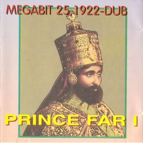 Prince Far I - MEGABIT 25, 1922 - DUB