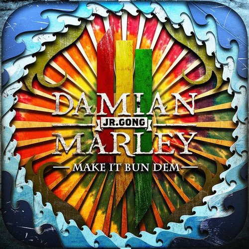 Skrillex & Damian "Jr. Gong" Marley - Make It Bun Dem - Single