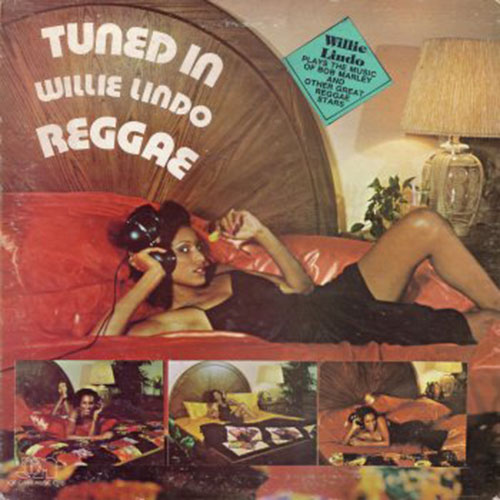 Willie Lindo - Tuned In Reggae