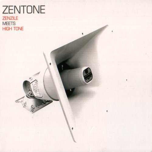 Zenzile Meets High Tone - Zentone
